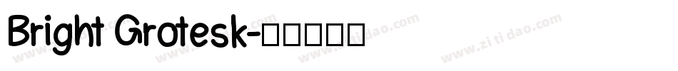 Bright Grotesk字体转换
